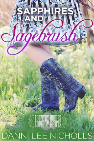 [Country Brides & Cowboy Boots 01] • Sapphires And Sagebrush